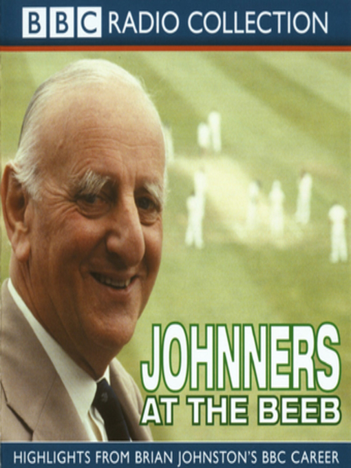 Title details for Johnners At the Beeb by Brian Johnston - Available